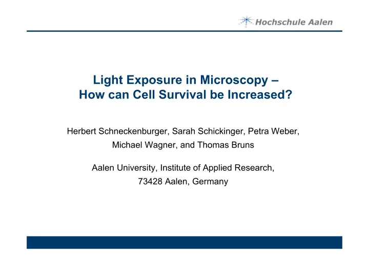 light exposure in microscopy how can cell survival be