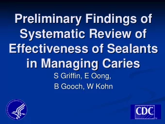 Preliminary Findings of  Preliminary Findings of  Systematic Review of  Systematic Review of