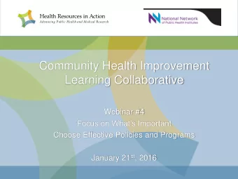 Community Health Improvement  Learning Collaborative  Webinar #4  Focus on Whats Important