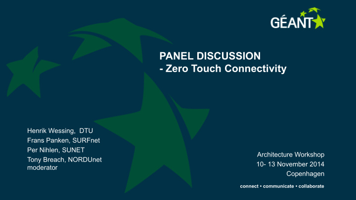 panel discussion zero touch connectivity