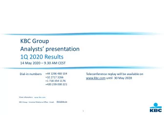 Analysts presentation  1Q 2020 Results 14 May 2020  9.30 AM CEST  +44 1296 480 104  Dial-in