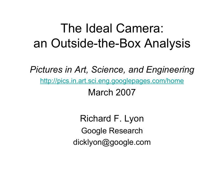 the ideal camera an outside the box analysis
