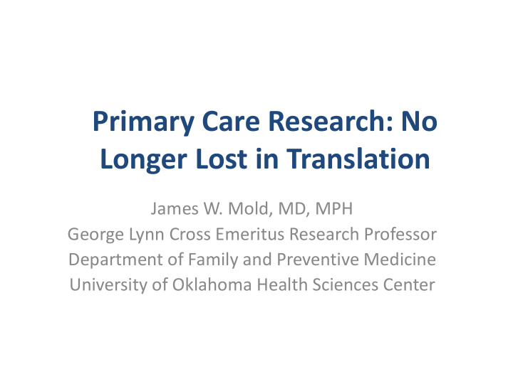 primary care research no longer lost in translation
