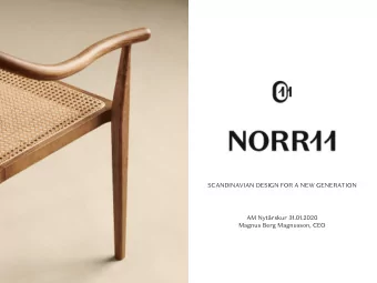 SCANDINAVIAN DESIGN FOR A NEW GENERATION  AM Nytrskur 31.01.2020  Magnus Berg Magnusson, CEO
