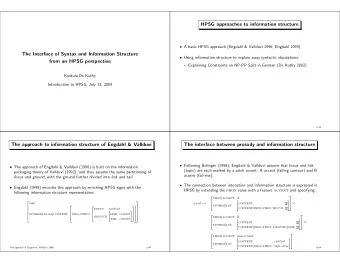 HPSG approaches to information structure  A basic HPSG approach (Engdahl &amp; Vallduv