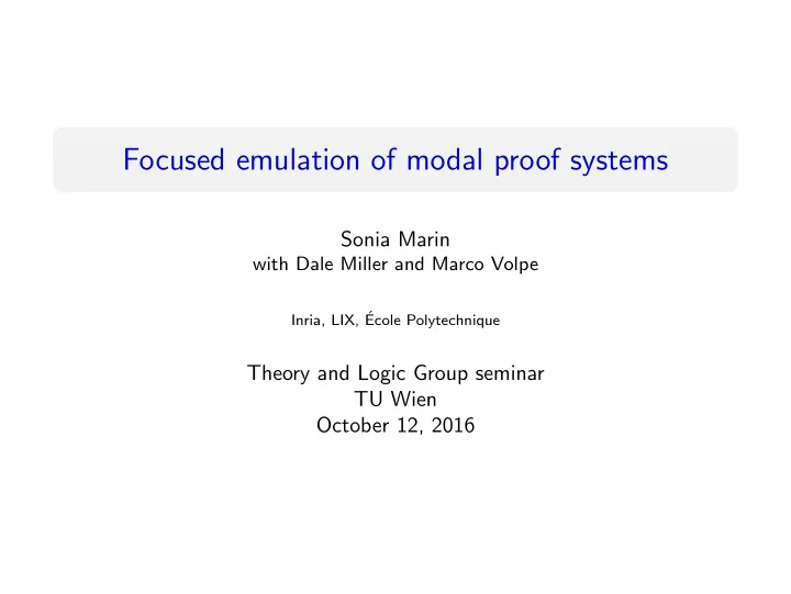 focused emulation of modal proof systems