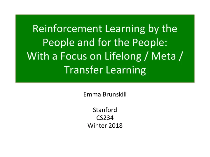 reinforcement learning by the people and for the people