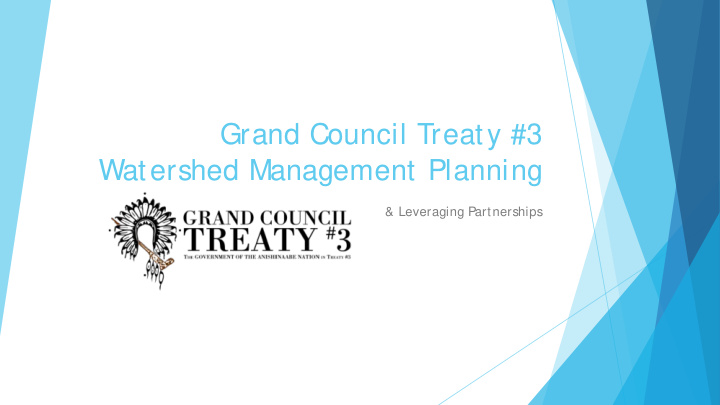 grand council treaty 3 watershed management planning