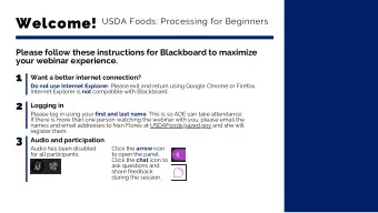 Welcome!  USDA Foods: Processing for Beginners  Please follow these instructions for Blackboard to