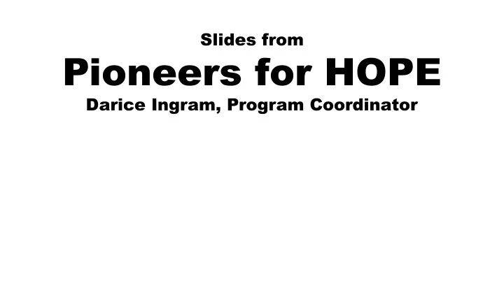 pioneers for hope