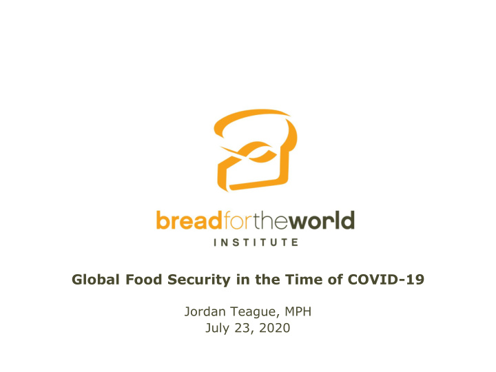 global food security in the time of covid 19