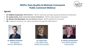 NESTcc Data Quality &amp; Methods Framework  Public Comment Webinar  Agenda   Dr. Robbert
