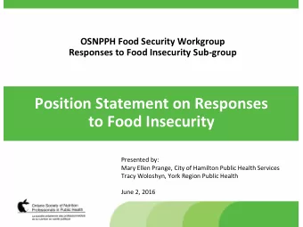 to Food Insecurity  Presented by:  Mary Ellen Prange, City of Hamilton Public Health Services