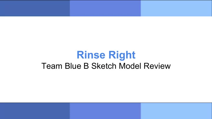 rinse right