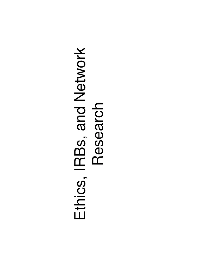 ethics irbs and network research why we need to think