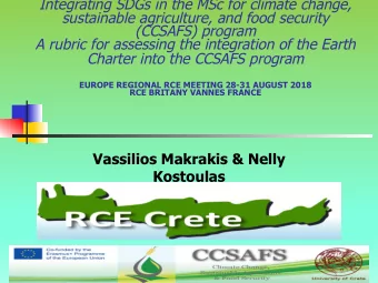 Vassilios Makrakis &amp; Nelly  Kostoulas  1  The CCSAFS objective n The key objective is the