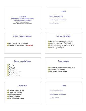 Outline  Big-Picture Introduction  CSci 4271W  Development of Secure Software Systems
