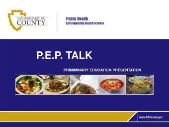 P.E.P. TALK  PRIMIMINARY EDUCATION PRESENTATION  www.SBCounty.gov  Page 2  Public Health