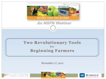 Presentation Outline  Technical Orientation    Wallace Center &amp; NGFN Overview   Jeff