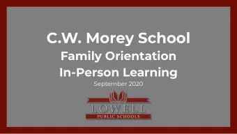 C.W. Morey School  Family Orientation  In-Person Learning  September 2020  2  Lowell Public Schools