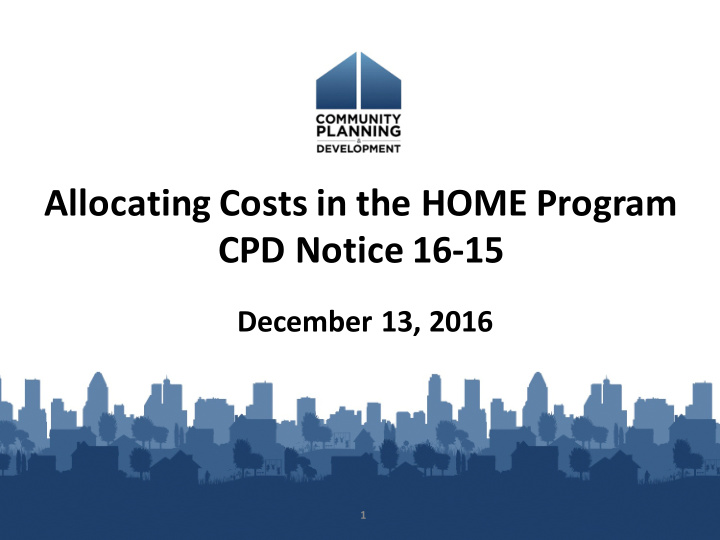 allocating costs in the home program cpd notice 16 15
