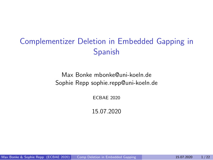 complementizer deletion in embedded gapping in spanish
