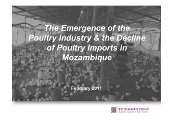 The Emergence of the  Poultry Industry &amp; the Decline  of Poultry Imports in  Mozambique