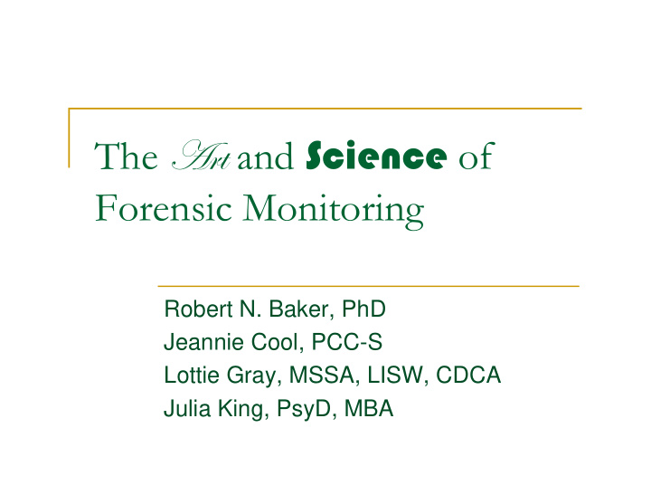 t and science of forensic monitoring