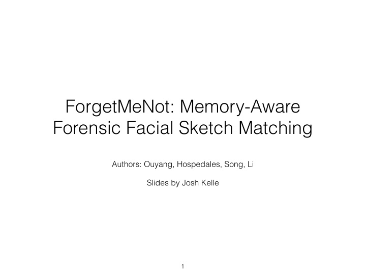 forgetmenot memory aware forensic facial sketch matching