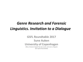 Linguistics. Invitation to a Dialogue  GSFL Roundtable 2017  Sune Auken  University of Copenhagen