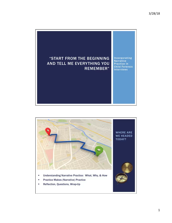 start from the beginning incorporating narrative and tell