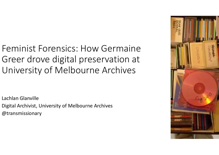 feminist forensics how germaine greer drove digital