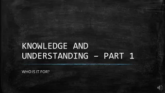 UNDERSTANDING  PART 1  WHO IS IT FOR?  STUDYING YOURSELF STUPID  2  WHAT IS A SCRIBE? CAPHAR