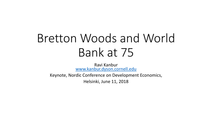 bretton woods and world bank at 75
