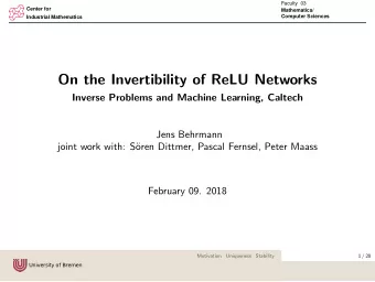 On the Invertibility of ReLU Networks  Inverse Problems and Machine Learning, Caltech  Jens