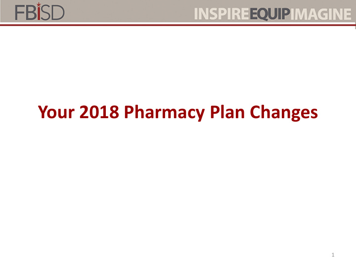 your 2018 pharmacy plan changes