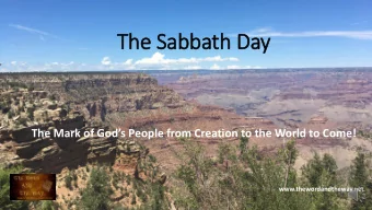 The Sabbath Day  The Mark of Gods People from Creation to the World to Come!