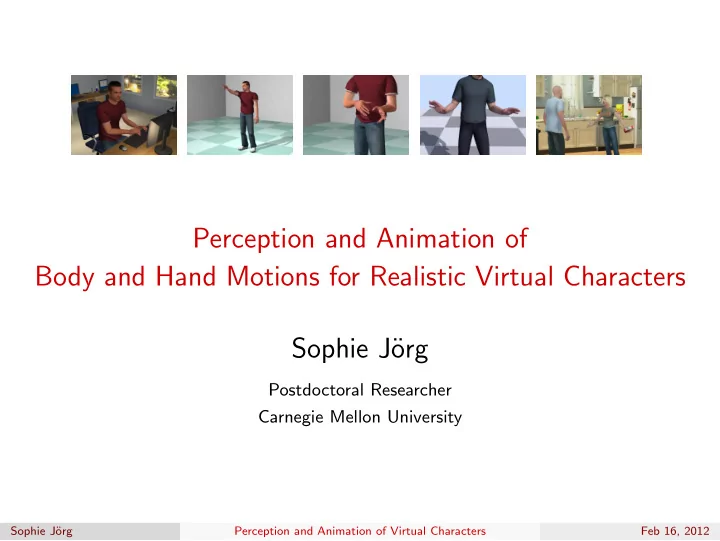 perception and animation of body and hand motions for