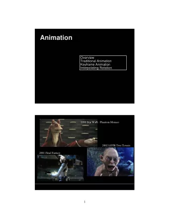 Animation  Overview  Overview  Traditional Animation  Traditional Animation  Keyframe Animation