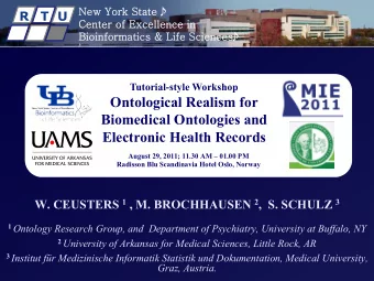 Ontological Realism for  Biomedical Ontologies and  Electronic Health Records  August 29, 2011;