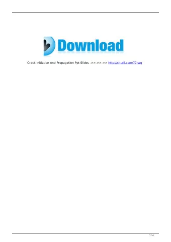 Crack Initiation And Propagation Ppt Slides -&gt;&gt;-&gt;&gt;-&gt;&gt; http://shurll.com/77rwq  1