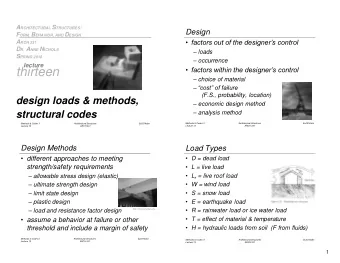 thirteen  choice of material  cost of failure  (F.S., probability, location)  design