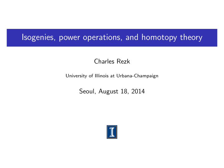 isogenies power operations and homotopy theory