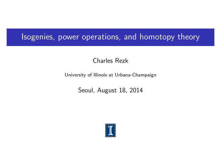 isogenies power operations and homotopy theory