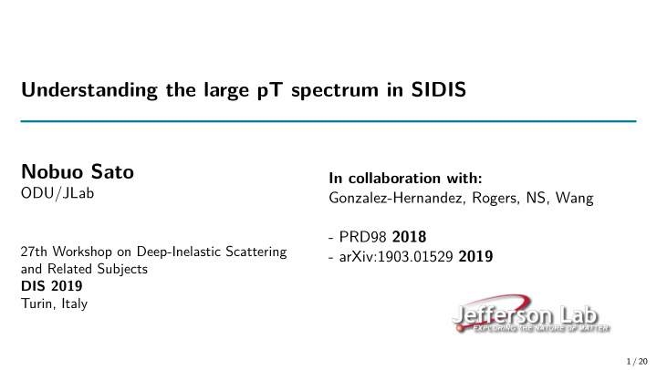 understanding the large pt spectrum in sidis nobuo sato