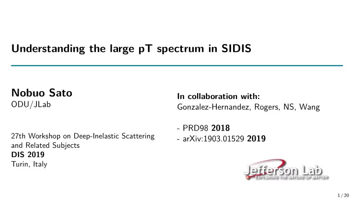 understanding the large pt spectrum in sidis nobuo sato