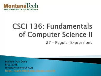 27  Regular Expressions  Michele Van Dyne  MUS 204B  mvandyne@mtech.edu