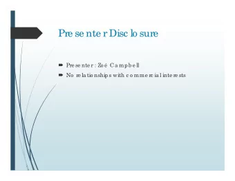 Pre se nte r Disc lo sure  Pre se nte r : Zo   Ca mpb e ll  No  re la tio nships with c o