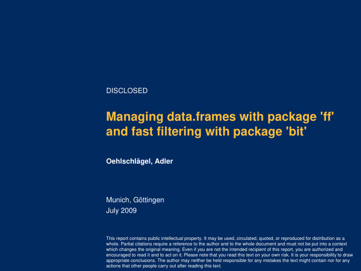 managing data frames with package ff and fast filtering