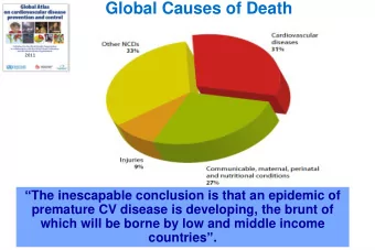Global Causes of Death  2011  The inescapable conclusion is that an epidemic of  NCDs cause
